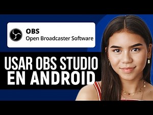Cómo usar OBS Studio en un teléfono Android I Tutorial Fácil