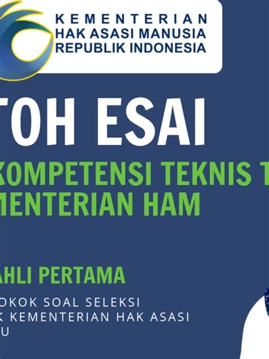 Contoh Esai Seleksi Kompetensi Teknis Tambahan Perencana Ahli Pertama PPPK Kementerian HAM - HOTS Contoh Soal SKTT Penata Layanan Operasional PPPK Kementerian HAM SELEKSI KOMPETENSI TEKNIS TAMBAHAN PPPK Kementerian Hak Asasi Manusia Banyak yang lolos CAT… Tapi gugur di TES TAMBAHAN karena tidak siap soal ESAI Kami menyediakan: 📚 Materi lengkap & sistematis 📝 Contoh soal esai jawaban ideal (format nilai tinggi) 📖 Pembahasan berbasis regulasi (UUD 1945 Bab XA, UU 39/1999, UU 26/2000) ⏱ Tryout s