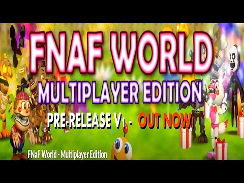 FNaF World - Multiplayer Edition