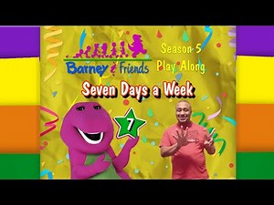 Barney and Friends Play Along - Episode 25 - Seven Days A Week