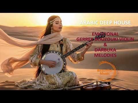 Arabic Deep House : Emotional Atmosphere Banjo & Violin