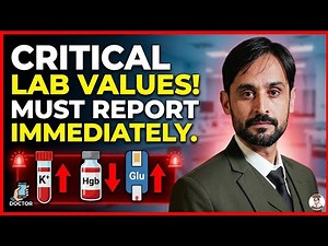 Critical Lab Values Every Technologist Must Report To Doctor Immediately