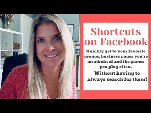 Use Shortcuts on Facebook to Quickly find your favorite groups, business page and games