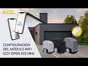 Configuración del módulo Wifi Izzy Open 433 MHz, Motores de Garage AGL