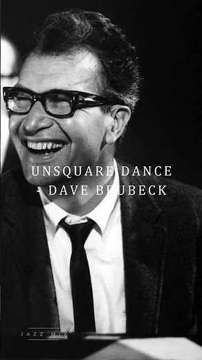 UNSQUARE DANCE | DAVE BRUBECK