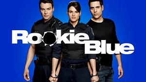 Rookie Blue - ABC Series - Where To Watch