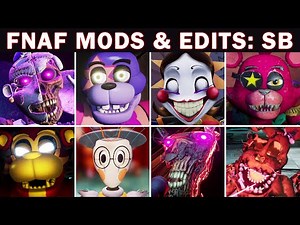 FNAF MODS & EDITS | Part 27 (feat. Security Breach)