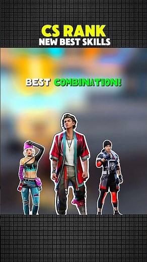 CS Rank New Top 3 Character Skills Combinations | Free Fire
