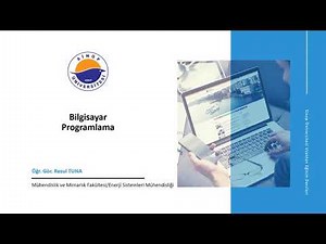 Bilgisayar Programlama - 1.Hafta 3. Ders