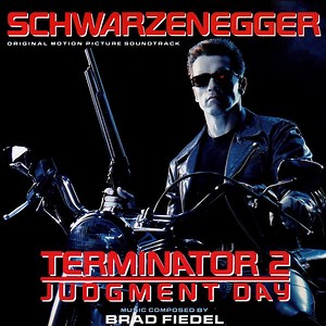 Brad Fiedel - Terminator 2: Judgment Day (Original Motion Picture Soundtrack)