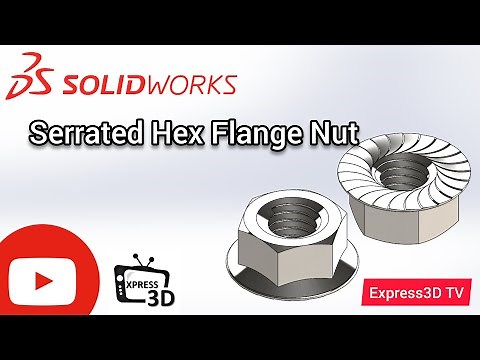 How to make Serrated Hex Flange Nut in Solidworks