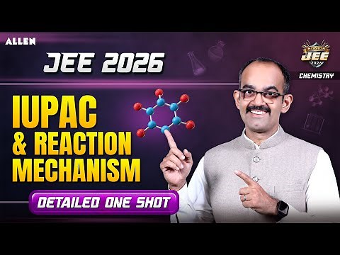 Master IUPAC & Reaction Mechanism for JEE 2026 | Complete One Shot by Ankit Sharma Sir
