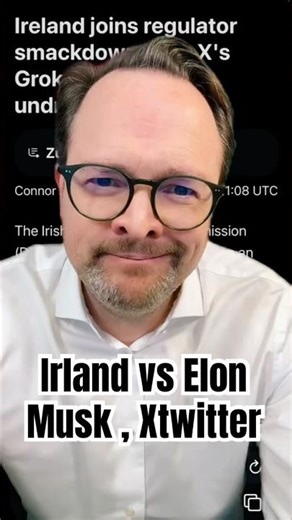 Irland vs Elon Musk, Grok, XTwitter: Groks Deepfake-Skandal eskaliert. ▹ eicker.TV