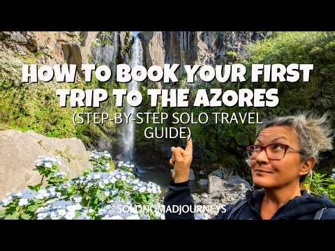The Ultimate First timer's guide to booking the Azores - Azores Travel Guide