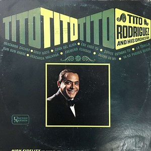 Tito Rodriguez And His Orchestra - Tito, Tito, Tito
