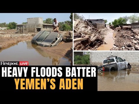 Yemen Floods LIVE: Massive Floods Ravage Aden; Homes Swept Away, Vehicles Submerged | Yemen Rains