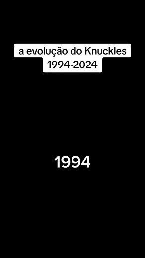 A Evolução do Knuckles: 1994 a 2024