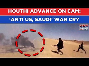 Houthi Advance On Cam: Yemen Army Vs Ansar Allah Fighters, Anti US, Saudi Chants| Middle East Chaos