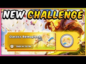 CLASSICS REIMAGINED CHALLENGE in CLASH ROYALE!