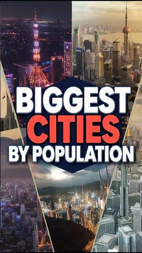 Top 5 Largest Cities in the World by Population