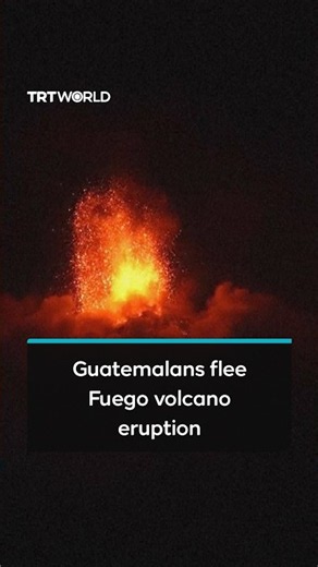 Guatemala's Fuego volcano erupts, prompting evacuations