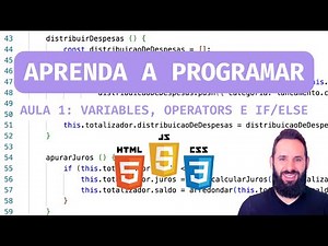 Aprenda a Programar: Variáveis, Operadores e if/else // Aula #1