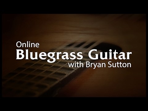 Learn Bluegrass Guitar Online with Bryan Sutton
