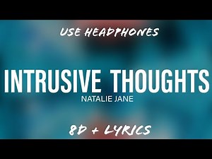 Natalie Jane - Intrusive Thoughts | Lyrics | 8D Music | ‪@flowmusicz‬