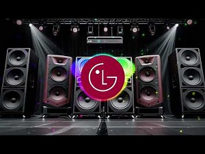 LG Bass Remix – Extreme Bass Boost 2025