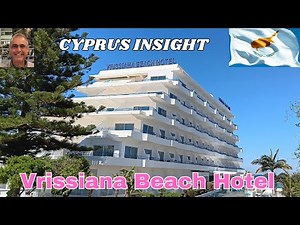 Vrissiana Beach Hotel, Protaras Cyprus - A Tour Around.