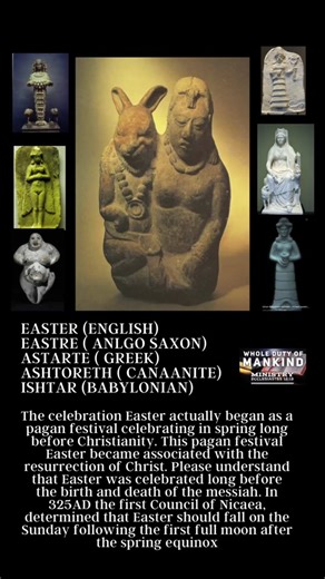The celebration Easter actually began as a pagan festival celebrating in spring long before Christianity. This pagan festival Easter became associated with the resurrection of Christ. Please understand that Easter was celebrated long before the birth and death of the messiah. In 325AD the first Council of Nicaea, determined that Easter should fall on the Sunday following the first full moon after the spring equinox. The name Easter originated from the Spring fertility goddess Eostre. The Council