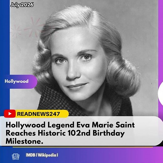 Hollywood Legend Eva Marie Saint Reaches Historic 102nd Birthday Milestone.\n\n\nThe incomparable Acade