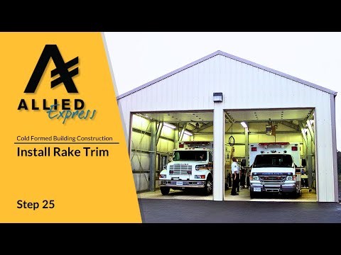 Step 25 Install Rake Trim - Cold Formed Building Construction