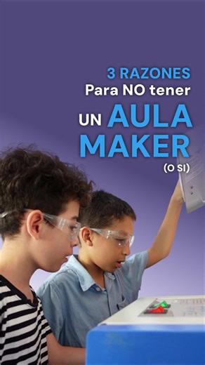 Transforma tu escuela con el Aula Maker