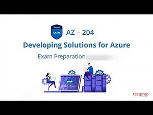 AZ-204 Tutorial | Developing Solutions for Azure | Exam Prep