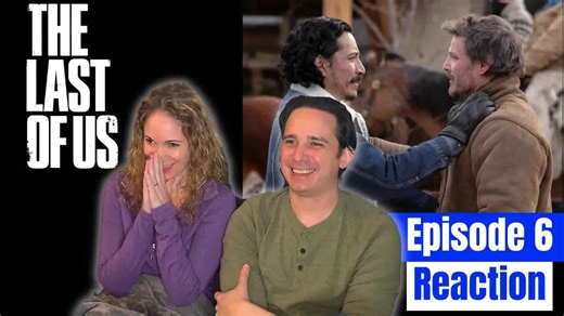 The Last of Us episode 6 reaction