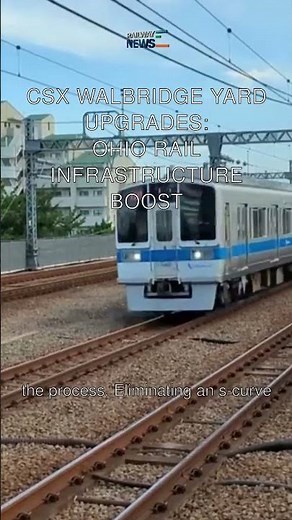 CSX Walbridge Yard Upgrades: Ohio Rail Infrastructure Boost