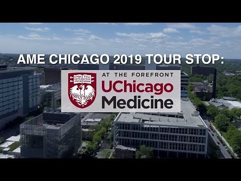 AME Chicago 2019 Tour Stop: UChicago Medicine