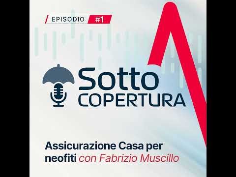 01 - Assicurazione Casa per Neofiti (con Fabrizio Muscillo)