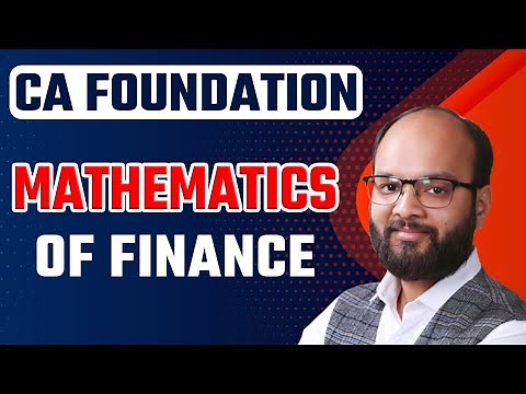 Mathematics of Finance | CA Foundation Jan/May 25 | Business Mathematics | ICAI Exams 24 | TVM