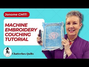 Machine Embroidery Couching Tutorial