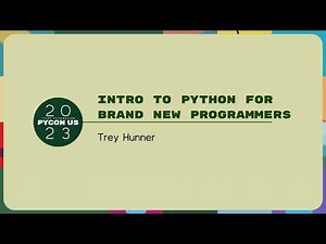 Tutorials - Trey Hunner: Intro to Python for Brand New Programmers