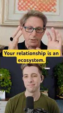 Your relationship is an ecosystem