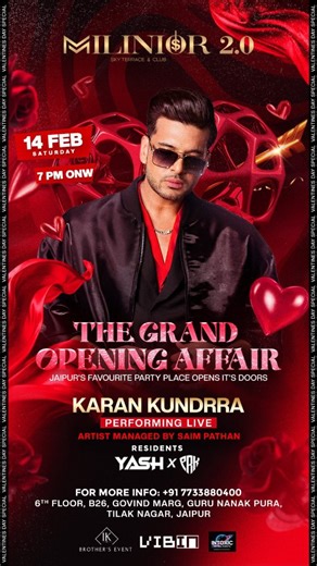 MILINIOR 2.0 on Instagram: "✨ THE GRAND OPENING AFFAIR ✨ Jaipur, the wait is over. This Valentine’s Day, step into a new era of nightlife as Milinior Sky Terrace & Club, Jaipur opens its doors in grand style. 💎 🎤 KARAN KUNDRRA – PERFORMING LIVE 🎧 Residents: Yash x PRK 📅 14th February | Saturday ⏰ 7:00 PM onwards 📍 6th Floor, B26, Govind Marg, Guru Nanak Pura, Tilak Nagar, Jaipur 📞 For reservations & table bookings: +91 7733880400 Jaipur’s favourite party place begins here. Be there. Be see