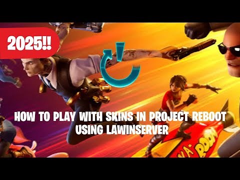 How to use Skins in Project Reboot Using LawinServer (2025!)