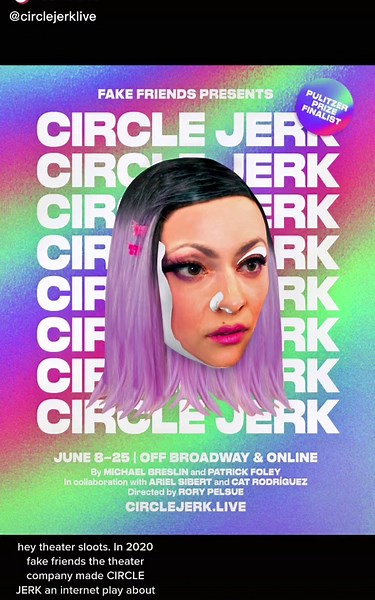 CIRCLE JERK on stage and online. June 8-25 only. GET UR TICKETS BEFORE THEYRE GONE #theater #digitaltheater #offbroadway #queer #gay #circlejerklive