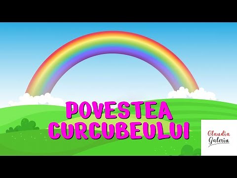Povestea Curcubeului | Povestea Culorilor Curcubeului | Curcubeul in Culori | Cunoasterea Mediului