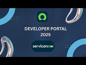 ServiceNow Developer Portal 2025 | Fresh New Look & Features!