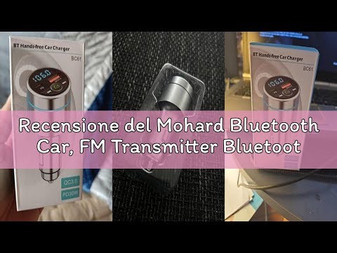 Recensione del Mohard Bluetooth Car, FM Transmitter Bluetooth 5.3 Metallic Design, PD 30W Type C & Q