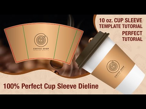 Easiest Method to Make 100% Perfect Paper Coffee Cup Sleeve 10oz Dieline Tutorial